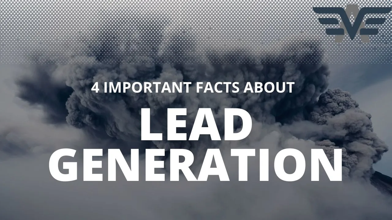4 Important Facts About Lead Generation